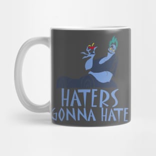 HATERS GONNA HATE Mug